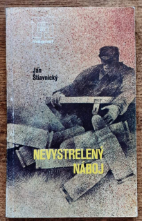 Nevystrelený náboj / Ján Štiavnický