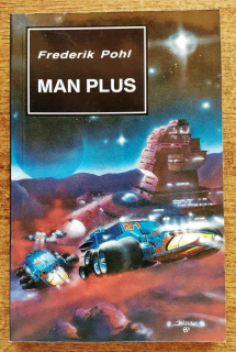 Man Plus / o kolonizácii Marsu