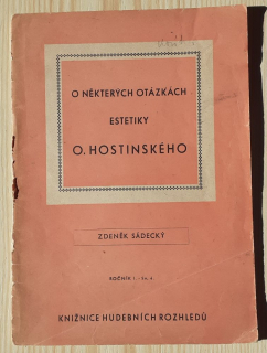 O některých otázkách estetiky O. Hostinského / Zdeněk Sádecký