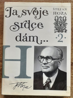 Ja svoje srdce dám... 2. / Štefan Hoza
