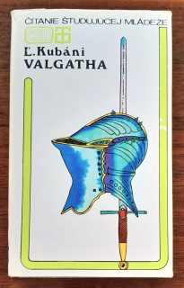 Valgatha / Historická povesť z dejov uhorských 15. storočia