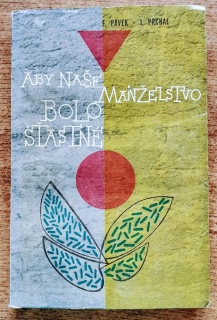 Aby naše manželstvo bolo šťastné