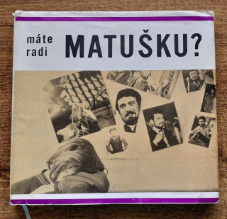 Máte radi Matušku?