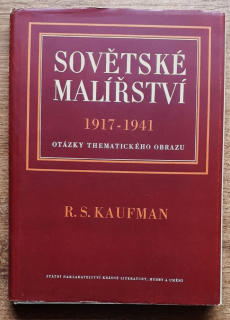 Sovětské malířství 1917-1941 / Otázky thematického obrazu