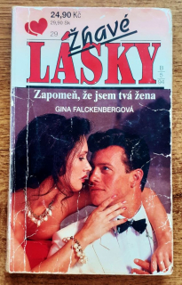 Zapomeň, že jsem tvá žena / Žhavé lásky 29