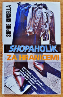 Shopaholik za hranicemi