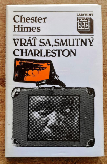 Vráť sa, smutný Charleston / Labyrint
