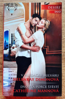 V hledáčku bulváru - Helenkay Dimonová / Dvojitá porce štěstí - Catherine Mannová