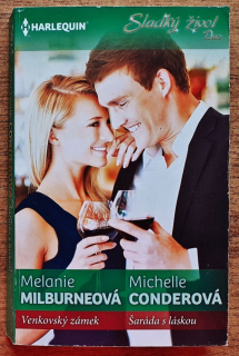 Venkovský zámek - Melanie Milburneová / Šaráda s láskou - Michelle Conderová