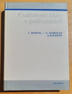 Cudzorodé látky v požívatinách / Pre postgraduálne štúdium lekárov a farmaceutov