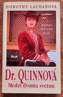 Dr. Quinnová / Medzi dvoma svetmi