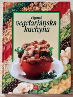 Chutná vegetariánska kuchyňa