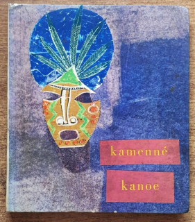 Kamenné kanoe / Indiánske rozprávky