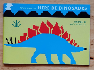 Here be Dinosaurs