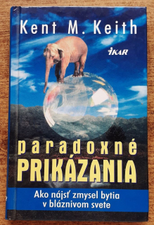 Paradoxné prikázania / Ako nájsť zmysel bytia v bláznivom svete