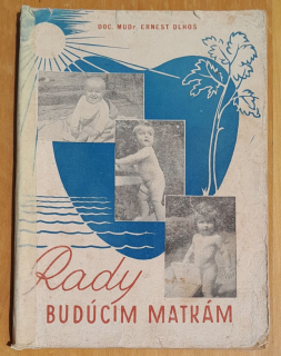 Rady budúcim matkám