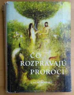 Čo rozprávajú proroci