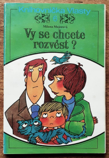 Vy se chcete rozvést?