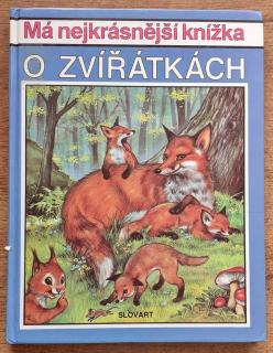 Má nejkrásnější knížka o zvířátkách