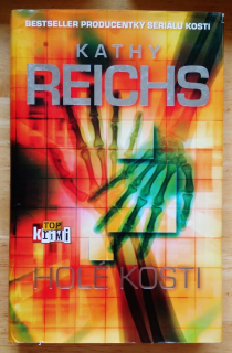 Holé kosti / Kathy Reichs