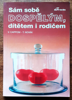 Sám sobě dospělým, dítětem i rodičem