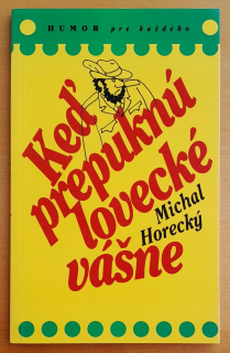 Keď prepuknú lovecké vášne