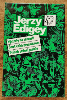 Výstrely na rázcestí / Smrť čaká pred oknom / Príbeh jednej pištole