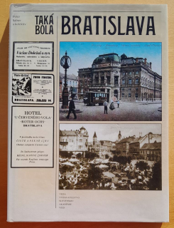 Taká bola Bratislava