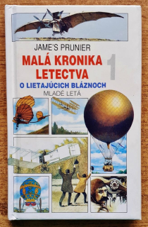 Malá kronika letectva o lietajúcich bláznoch 1.