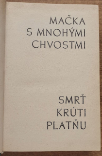 Mačka s mnohými chvostami / Smrť krúti platňu