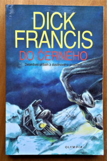 Do černého / Detektívní příběh z dostihového prostředí