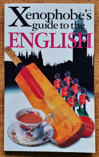 Xenophobes guide to the english / Xenofóbny sprievodca po angličtine