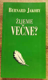 Žijeme večne?