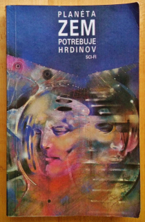 Planéta Zem potrebuje hrdinov 