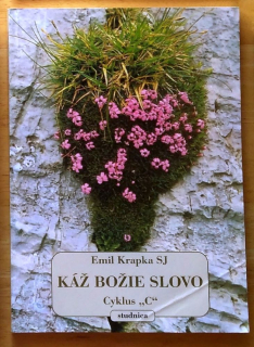 Káž Božie slovo / Myšlienky k homíliám / Cyklus C