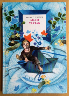 Adam Vlčiak alebo Knižka o priateľstve