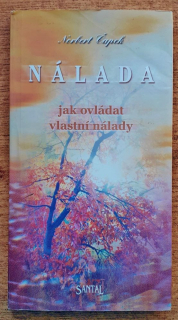 Nálada / Jak ovládat vlastní nálady