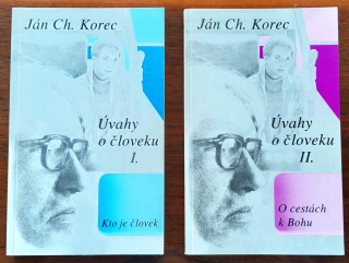 Úvahy o človeku I. II.  / O cestách k Bohu