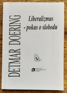 Liberalizmus - pokus o slobodu
