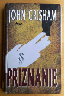 Priznanie / John Grisham