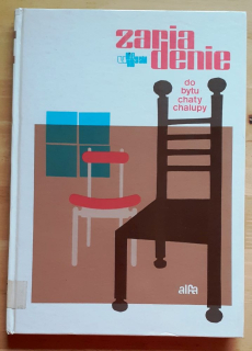 Zariadenie do bytu, chaty, chalupy