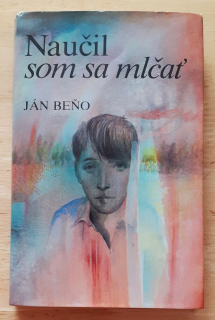 Naučil som sa mlčať