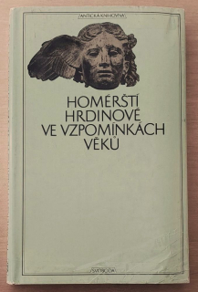 Homérští hrdinové ve vzpomínkách věku / Antická knihovna