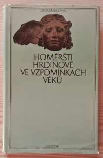 Homérští hrdinové ve vzpomínkách věku / Antická knihovna