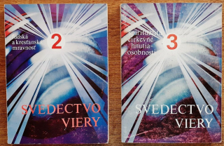 Svedectvo viery 2. - Ľudská a kresťanská mravnosť / Svedectvo viery 3. - Spiritualita, cirkevné hnutia, osobnosti