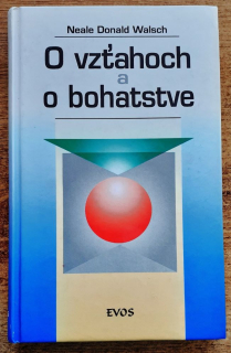 O vzťahoch a o bohatstve