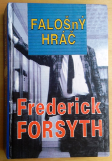 Falošný hráč / Frederick Forsyth
