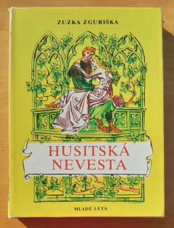 Husitská nevesta / historický román 1. diel