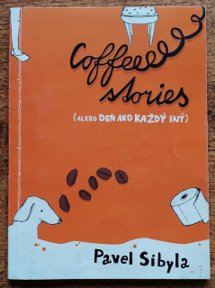 Coffee stories / Alebo deň ako každý iný
