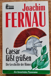 Caesar last grussen / Die Geschichte der Romer